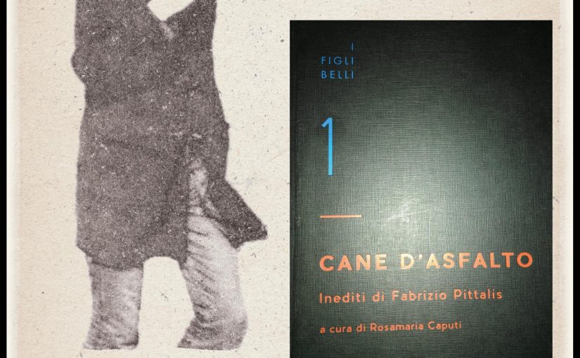 Cane d’Asfalto di Fabrizio Pittalis